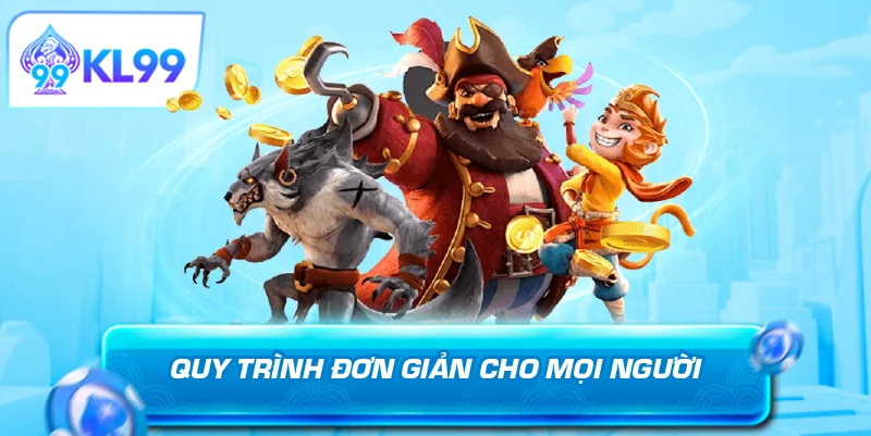 Quy trình đơn giản cho mọi người