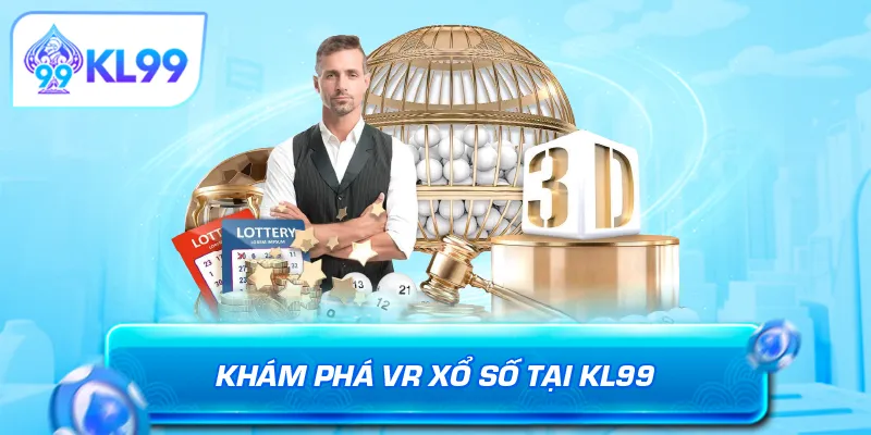 Khám phá VR xổ số tại KL99