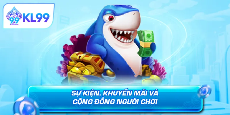 Sự kiện khuyến mãi và cộng đồng người chơi