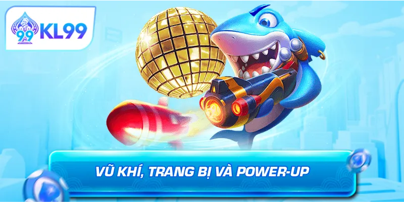 Vũ khí trang bị và power-up